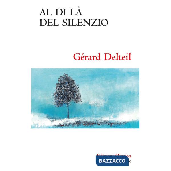 Al di là del silenzio. Quando Dio tace