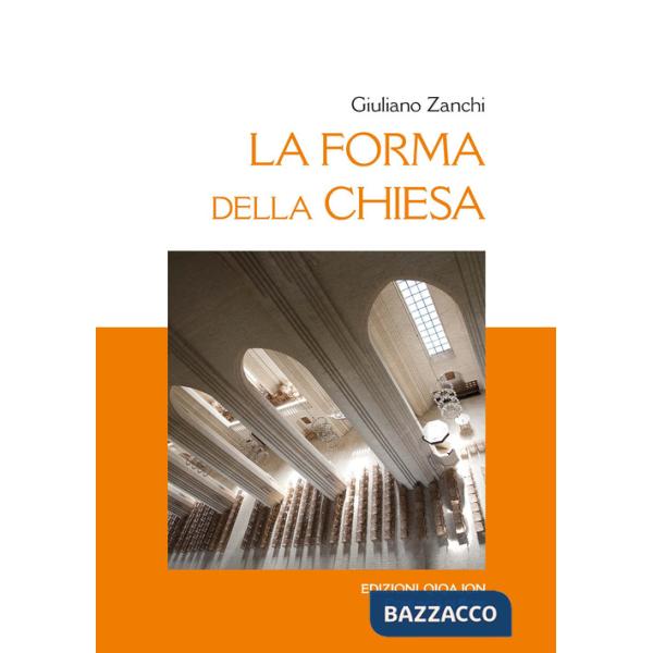 Forma della Chiesa. Ediz. ampliata (La)