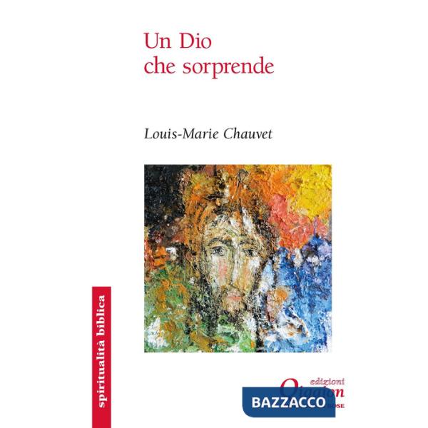 Dio che sorprende. Otto parabole di Gesù (Un)