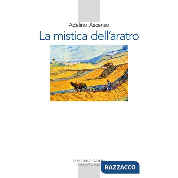 Mistica dell'aratro (La)