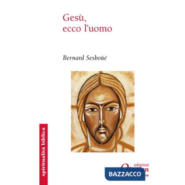 Gesù, ecco l'uomo