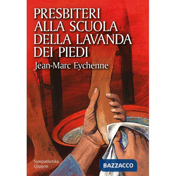 Presbiteri alla scuola della lavanda dei piedi
