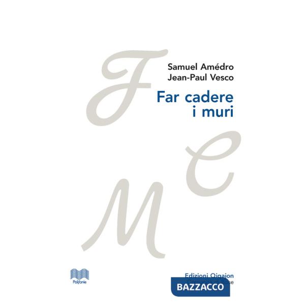 Far cadere i muri. Lettere tra un pastore protestante e un vescovo cattolico