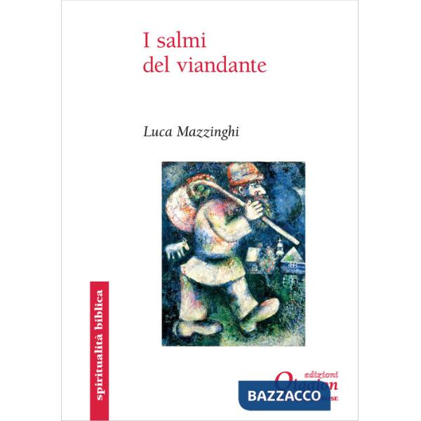 Salmi del viandante. I canti biblici «delle salite» (I)