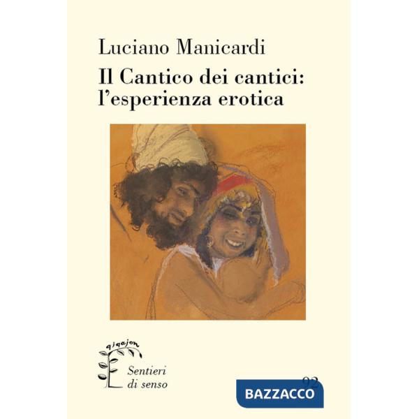 Cantico dei cantici: l'esperienza erotica (Il)