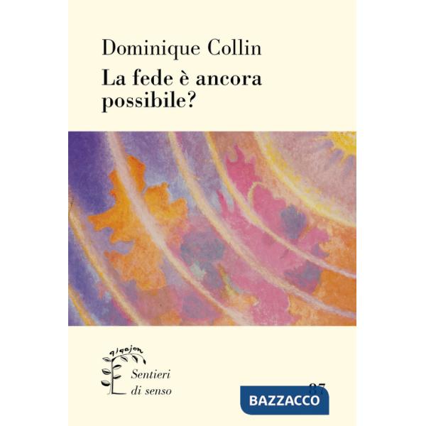 Fede è ancora possibile? (La)