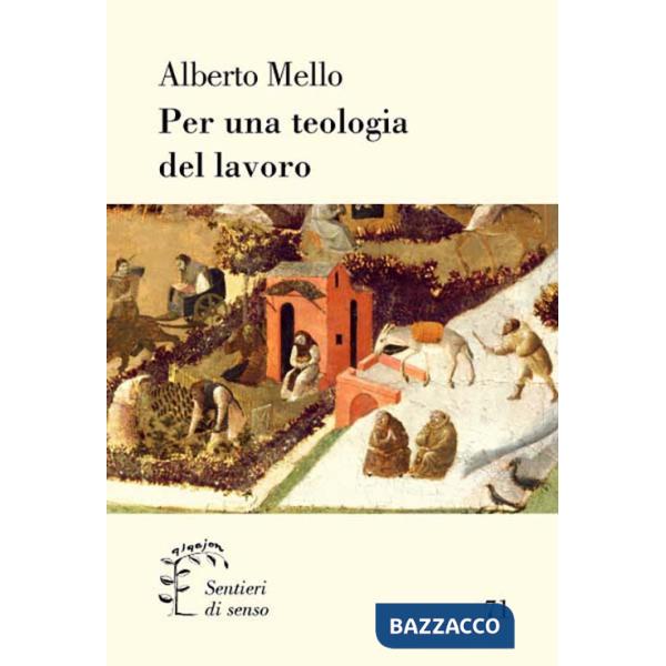 Per una teologia del lavoro