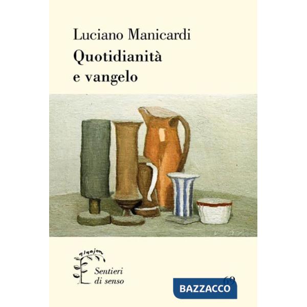 Quotidianità e Vangelo