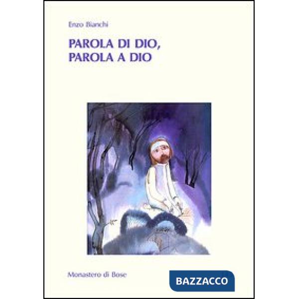 Parola di Dio, parola a Dio