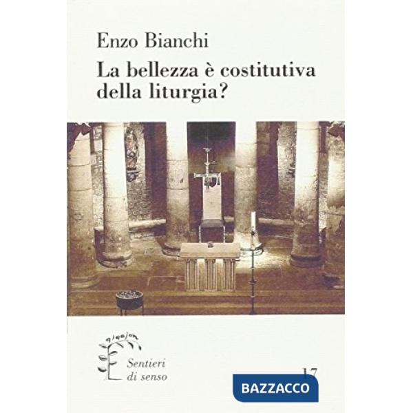 Bellezza è costitutiva della liturgia? (La)