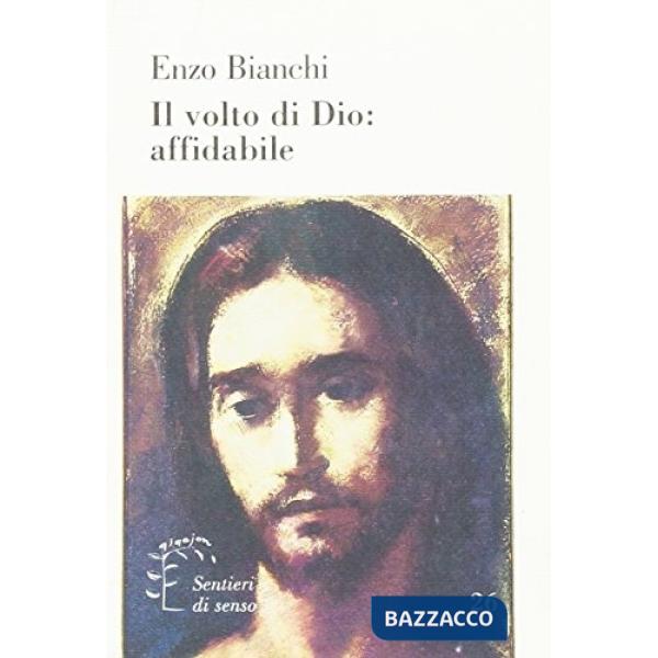Volto di Dio: affidabile (Il)