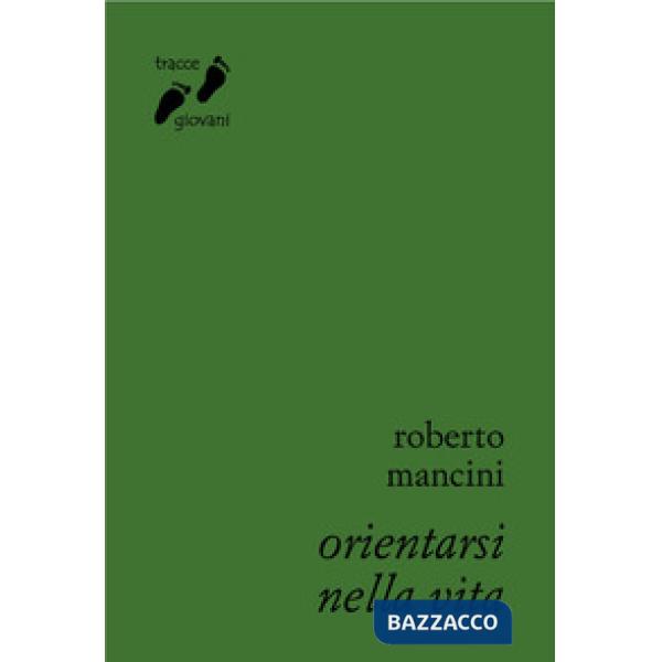 Orientarsi nella vita