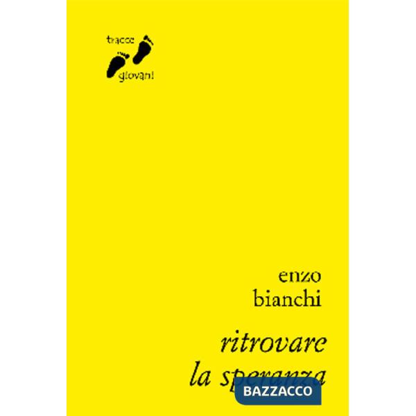 Ritrovare la speranza