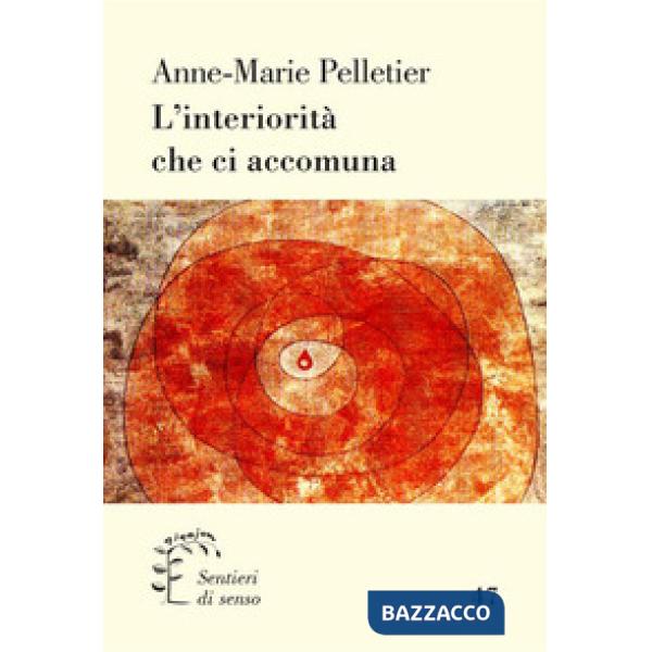 Interiorità che ci accomuna (L')