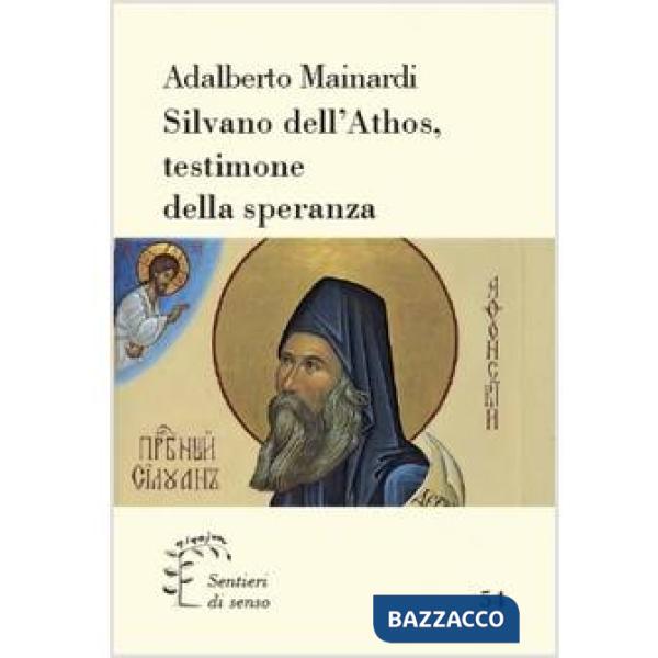 Silvano dell'Athos, testimone della speranza