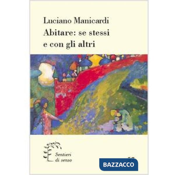 Abitare: se stessi e con gli altri