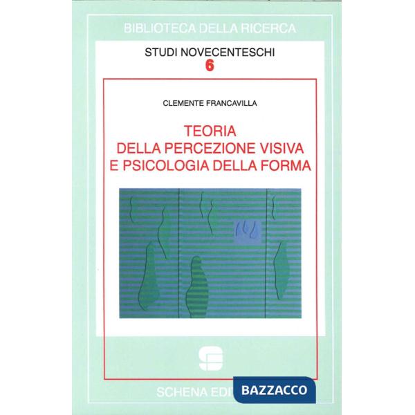 Teoria della percezione visiva e psicologia della forma