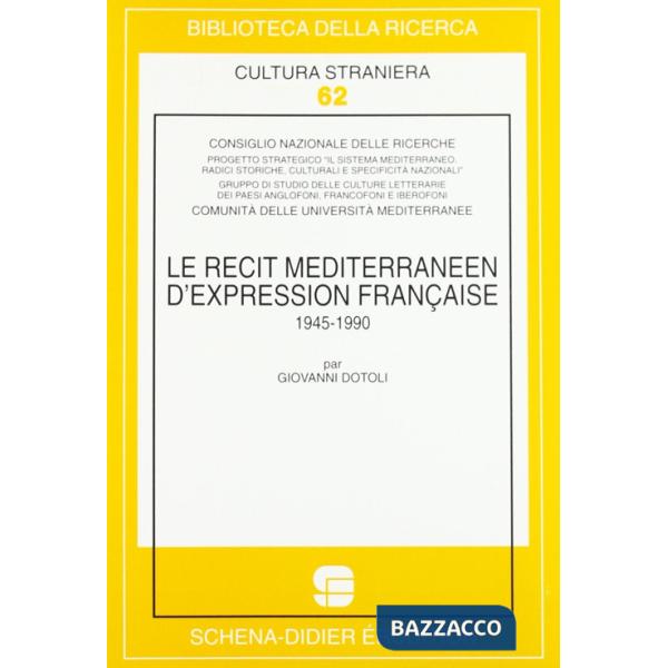Récit méditerranéen d'expression française (1945-1990) (Le)