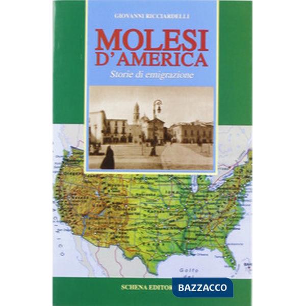 Molesi d'America. Storia di emigrazione
