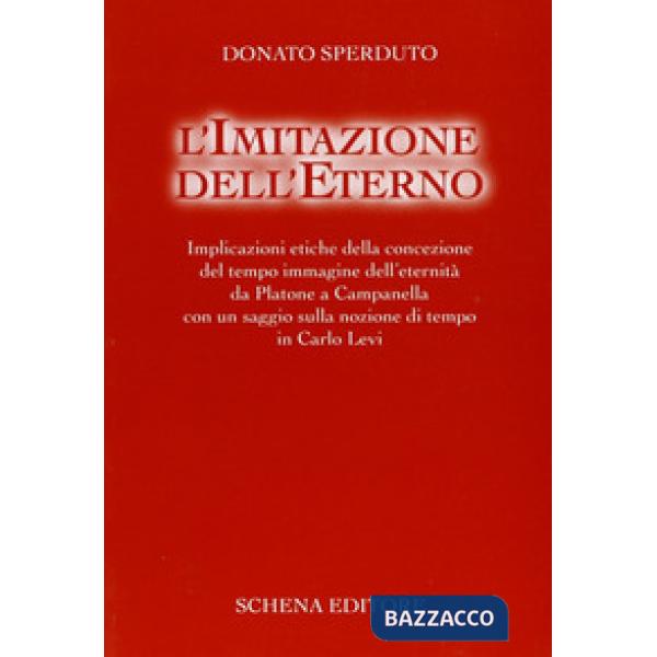 Imitazione dell'eterno. Implicazioni etiche della concezione del tempo immagine 
