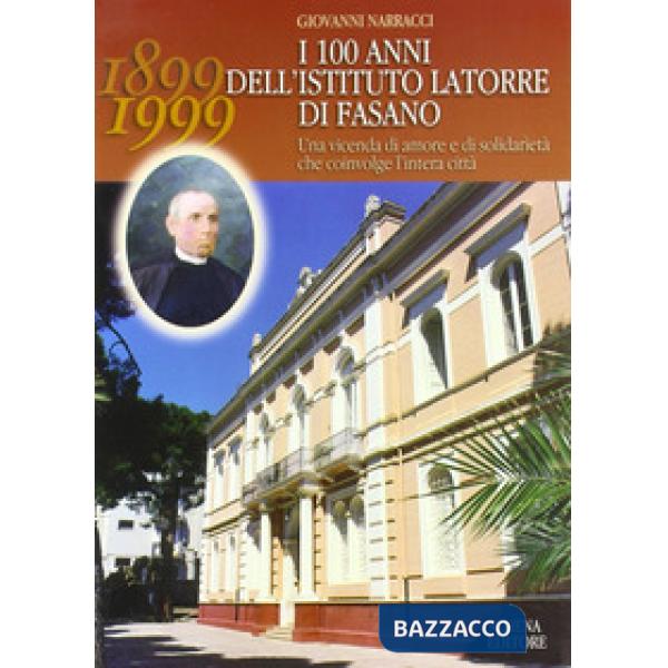 Cento anni dell'Istituto Latorre di Fasano (I)