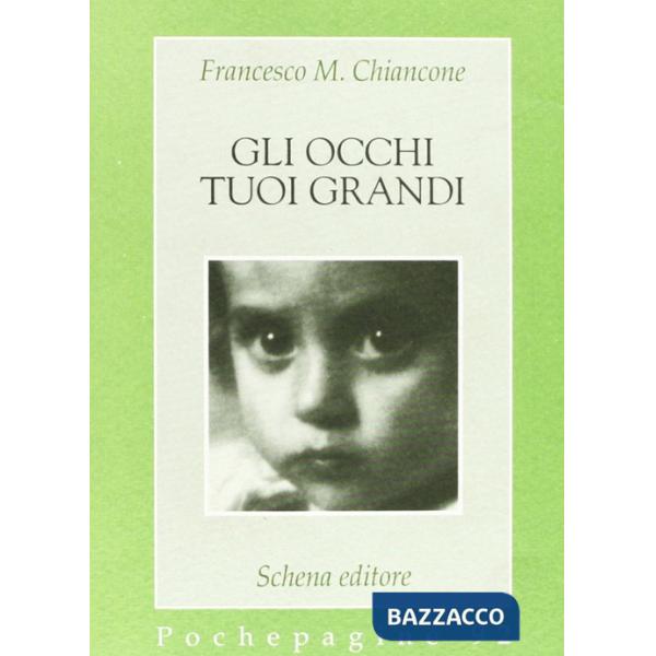 Occhi tuoi grandi (Gli)