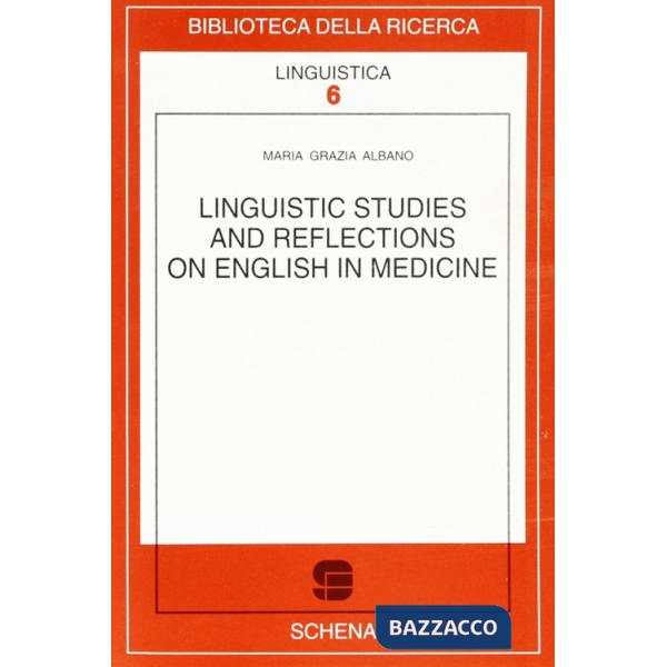 Linguistic studies and reflections on english in medicine