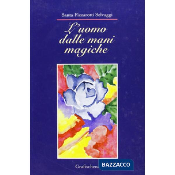 Uomo dalle mani magiche (L')