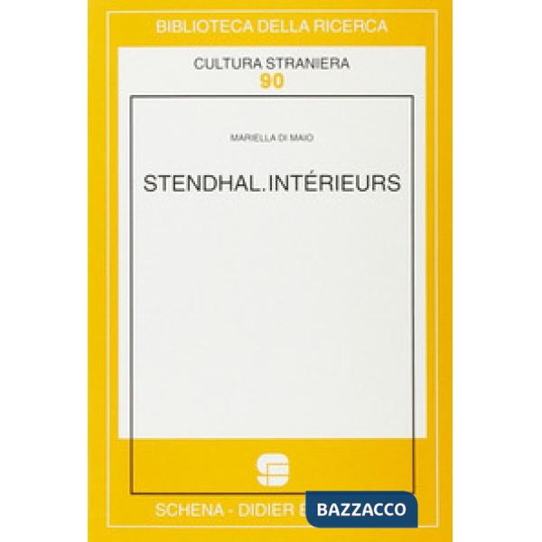 Stendhal. Intérieurs
