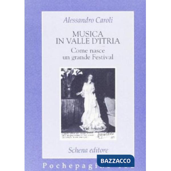 Musica in valle d'Itria. Come nasce un grande festival