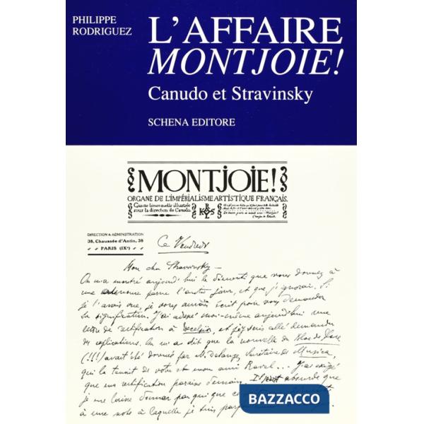 Affaire Montjoie! Canudo et Stravinsky (L')