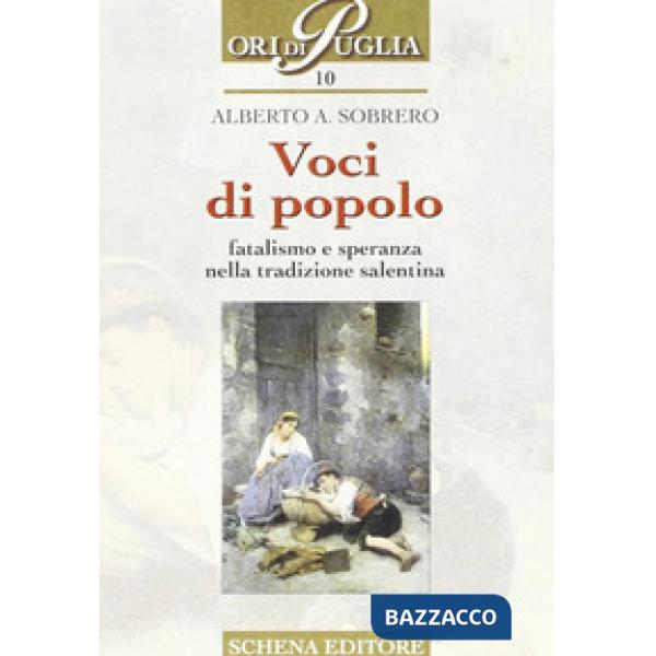 Voci di popolo. Fatalismo e speranza nella tradizione salentina