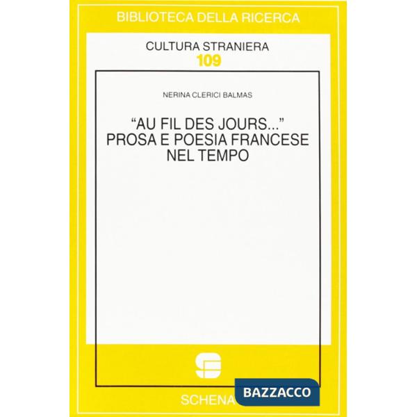 Au fil des jours... Prosa e poesia francese nel tempo