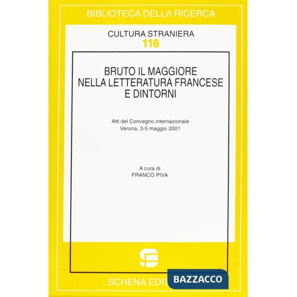 Bruto il Maggiore nella letteratura francese e dintorni