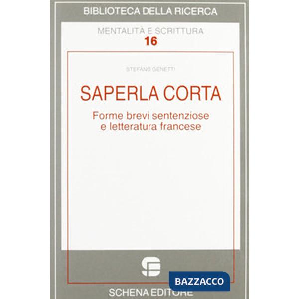 Saperla corta. Forme brevi sentenziose e letteratura francese