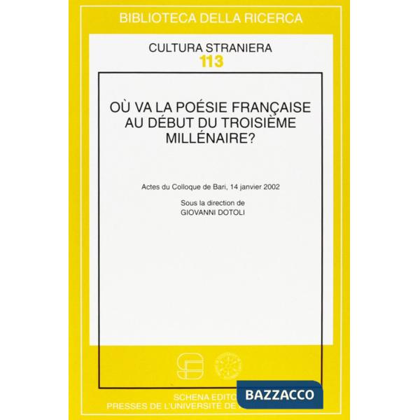 Oú va la poésie française au début du troisième millénaire