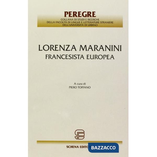 Lorenza Maranini. Francesista europea