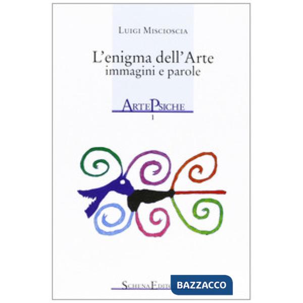 Enigma dell'arte. Immagini e parole (L')