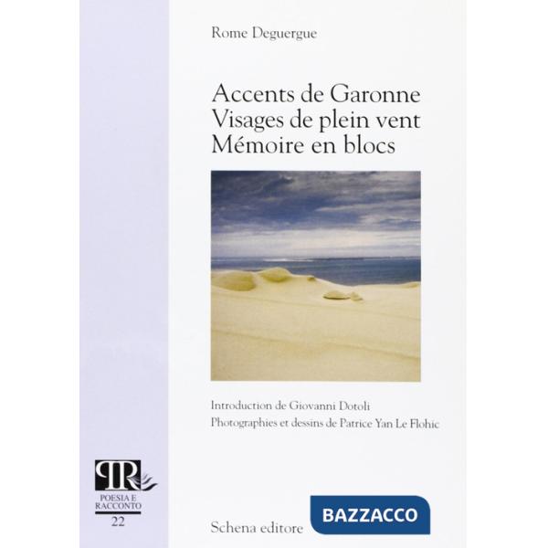 Accents de Garonne visages de plein vent. Mèmoire en blocs