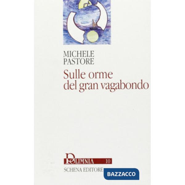 Sulle orme del gran vagabondo