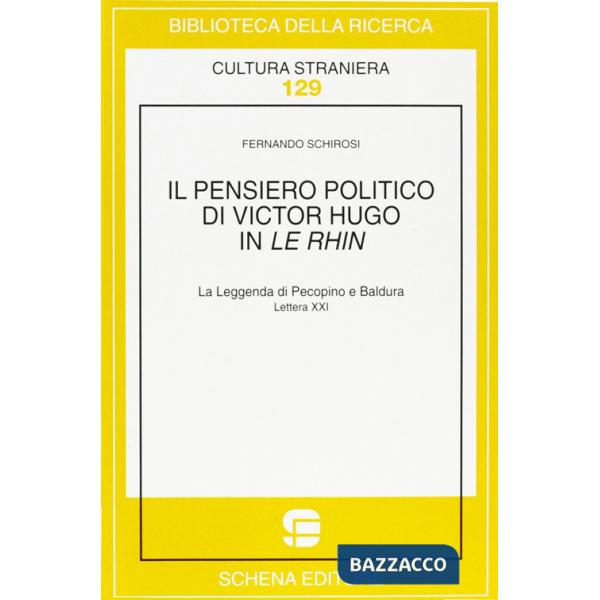 Pensiero politico di Victor Hugo in Le Rhin. La leggenda di Pecopino e Baldura. 