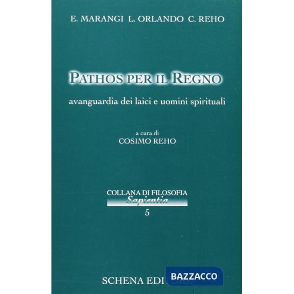 Pathos per il regno. Avanguardie dei laici e uomini spirituali