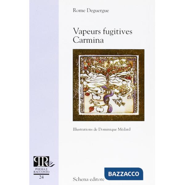 Vapeurs fugitives. Carmina