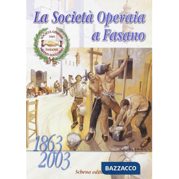 Società operaia a Fasano (La)