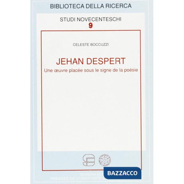 Jehan Despert. Une oeuvre placée sous le signe de la poésie