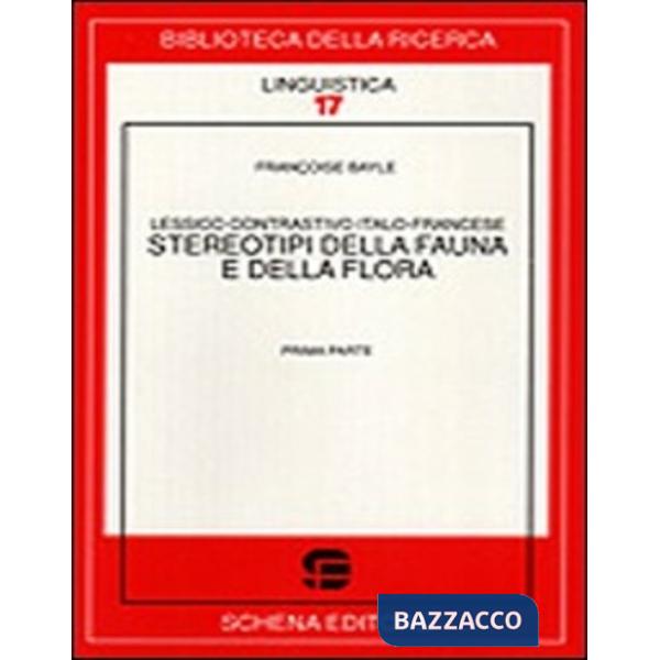 Stereotipi della fauna e della flora. Lessico contrastivo italo-francese
