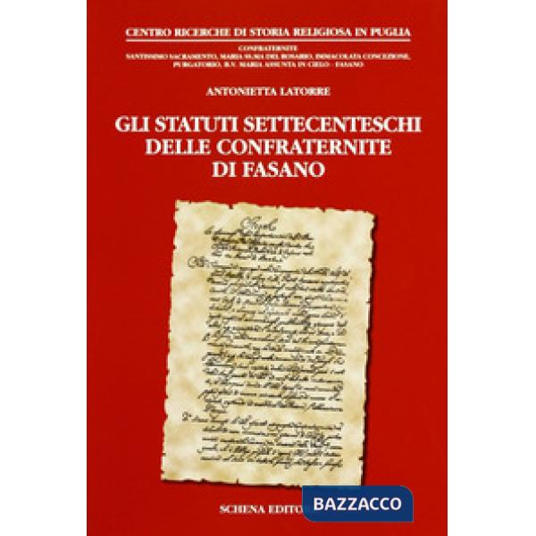 Statuti settecenteschi delle confraternite di Fasano (Gli)