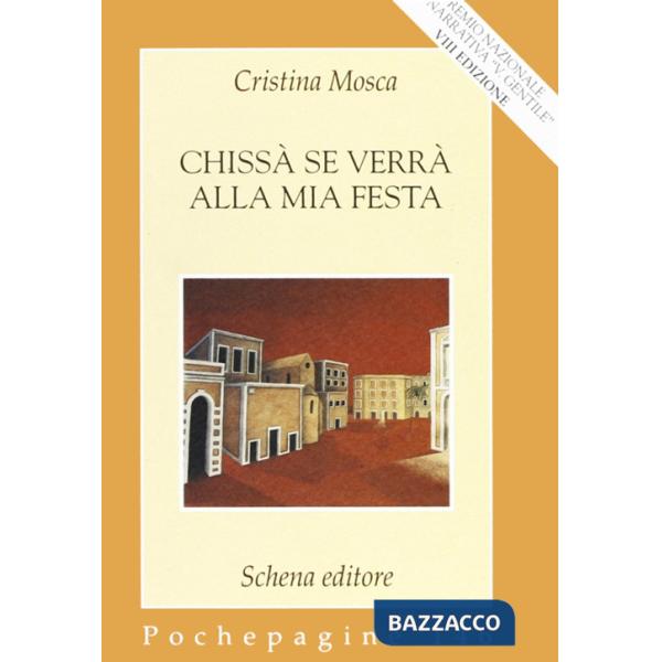 Chissà se verrà alla mia festa