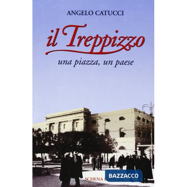 Treppizzo. Una piazza, un paese (Il)