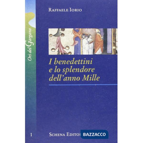 Benedettini e lo splendore dell'anno Mille (I)